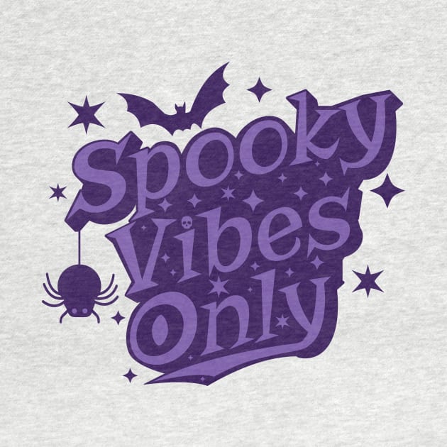 Spooky Vibes Only Retro Purple Halloween by Brobocop